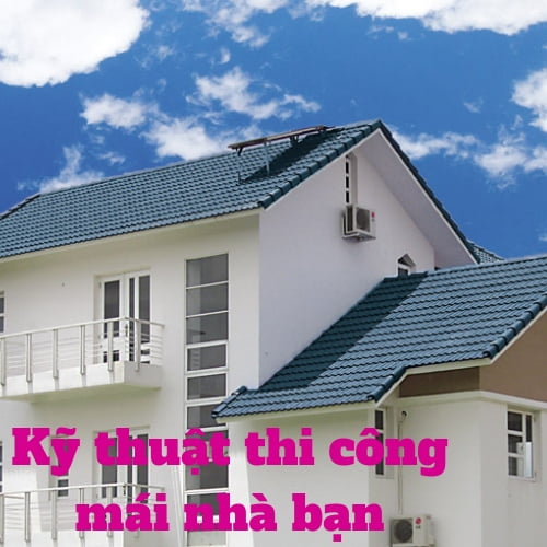 thi công mái nhà
