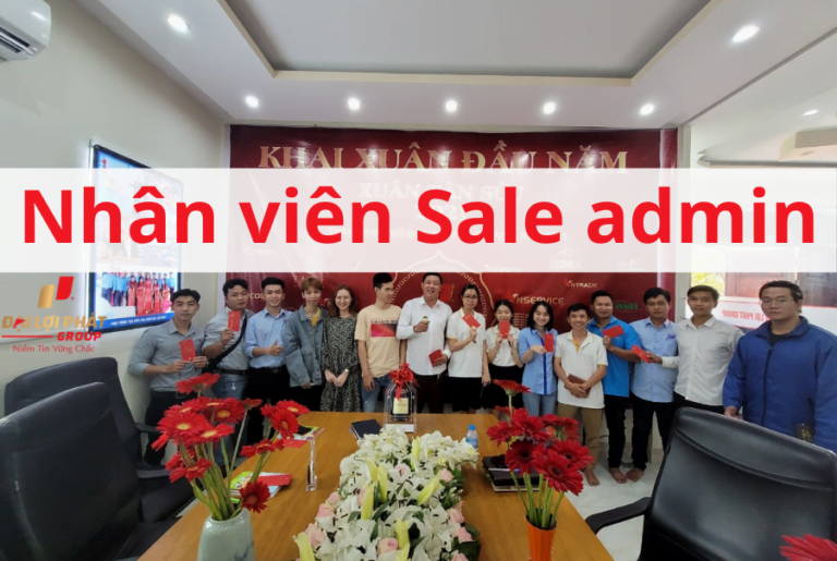 ĐẠI LỢI PHÁT GROUP TUYỂN DỤNG TRỢ LÝ KINH DOANH TẠI THỦ ĐỨC