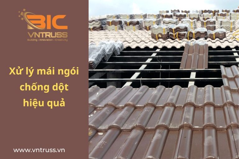 Xử lý mái ngói bị dột hiệu quả