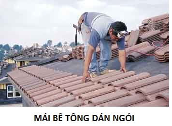 phân loại mái nhà, mái dốc , mái bằng, mái kết cấu thép, mái lợp ngói