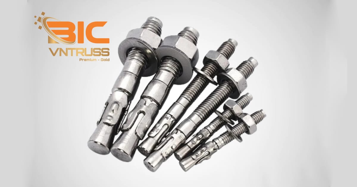 Bulong Liên Kết BIC VNTRUSS – Giải Pháp Liên Kết Kết Cấu Thép Nhẹ
