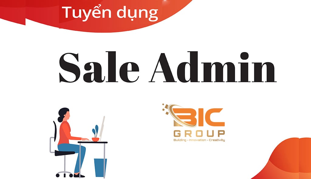Bic Group Tuyển Dụng Nhân Viên Sale Admin Hỗ Trợ Kinh Doanh & Điều Phối Đơn Hàng